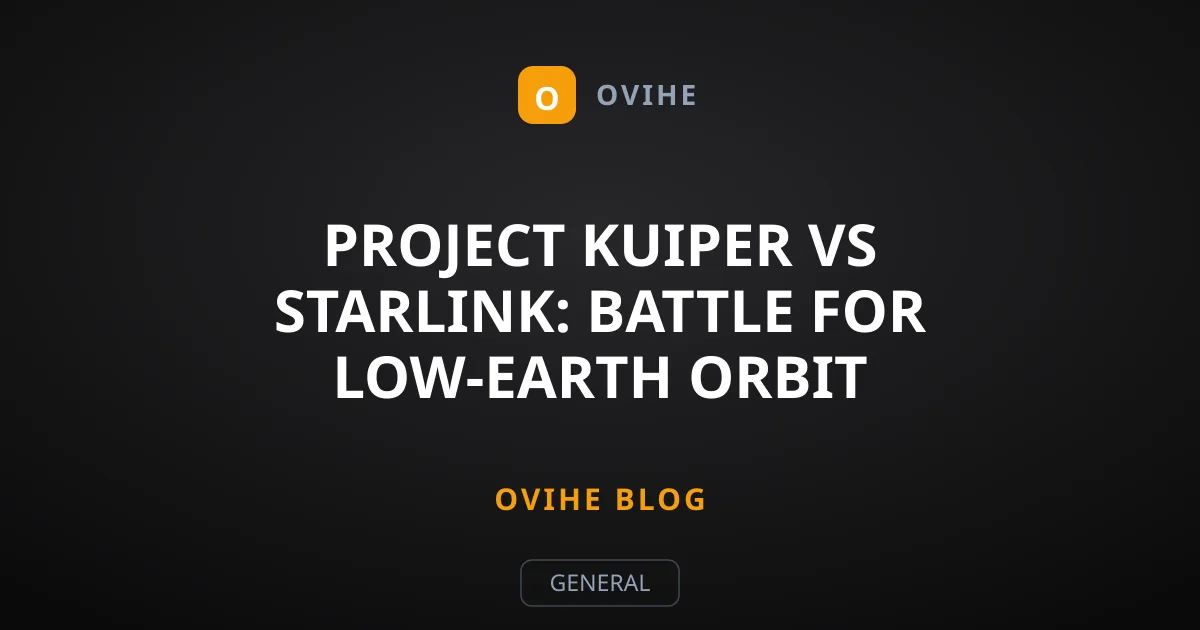 Project Kuiper vs Starlink: Battle for Low-Earth Orbit Monopoly